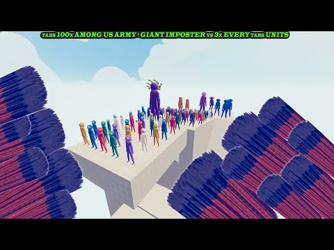 tabs 100x AMONG US ARMY + GIANT IMPOSTER vs 3x EVERY tabs UNITS|Totally Accurate Battle Simulator