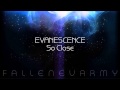 Evanescence - So Close 