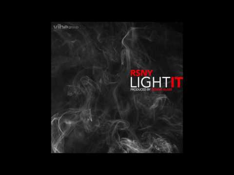Dennis Blaze feat. RSNY - "Light It" OFFICIAL VERSION