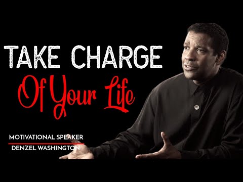 Take Charge Of Your Life | Denzel Washington motivational speech