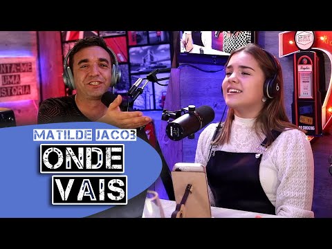 Onde vais (Barbara Bandeira e Carminho) - Matilde Jacob