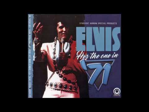 Elvis Presley - He's The One In '71 - August 28, 1971 Full Album