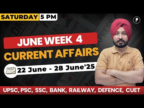 Weekly Current Affairs 2025 | June 2025 Week 4 | Parcham Classes Current Affairs #parchamclasses