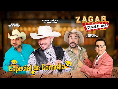 Zagar desde el Bar - Especial de Comedia con El Norteño, Tito El Ranchero y El Potro