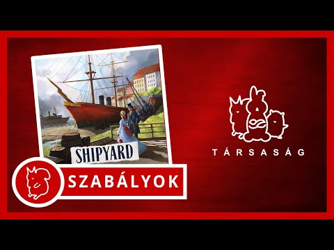 Shipyard | Játékszabály - Társaság - Szabadidő és Társasjáték