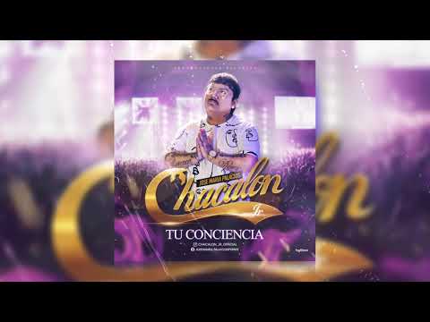 Chacalon Jr - Tu Conciencia (Audio)