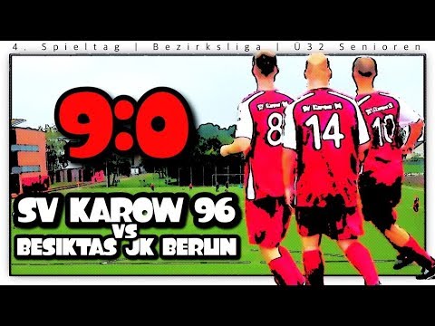 4. Spieltag | SV KAROW 96 vs BESIKTAS JK BERLIN | 9:0 | Heimsieg | Ü32 Senioren