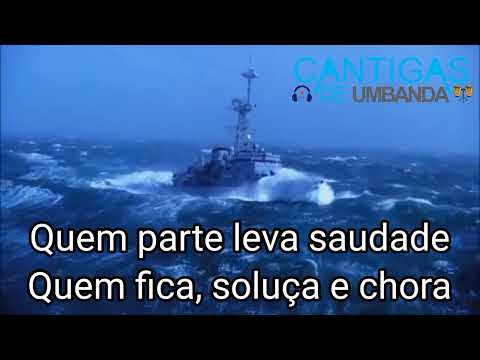 Marinheiro - Adeus Camarada (Ponto de subida COM LETRA)