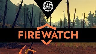 Grimbeard Diaries - Firewatch (PC) - Review
