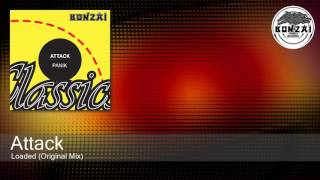 Attack - Loaded (Original Mix)