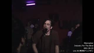 Milemarker - Industry For The Blind (Japan Tour 2001)
