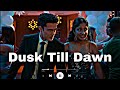 Dusk Till Dawn || Paxton And Devi (NHIE)