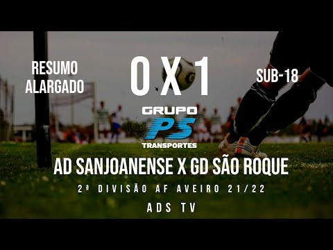 🔴 Highlights 🏆 Sub-18 ⚽ AD Sanjoanense x GD São Roque - 25ª Jornada