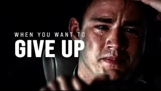 When You Want To Give Up - Motivational Video