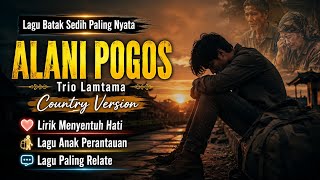 Download lagu ALANI POGOS - Trio Lamtana || Sad Batak Song Touching the Heart - Pray for Your Child in His Abro... mp3 Download lagu ALANI POGOS - Trio Lamtana || Sad Batak Song Touching the Heart - Pray for Your Child in His Abro... mp3