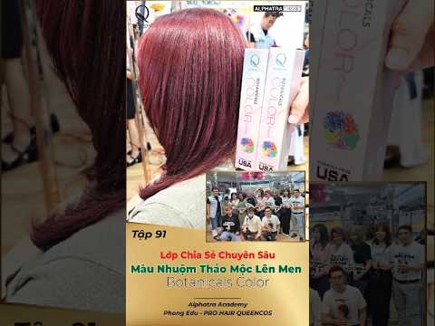 Tập 91: Lớp Chia Sẻ Chuyên Sâu Màu Nhuộm Thảo Mộc Lên Men - Botanicals Color Cream