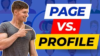 Facebook Page vs Profile | Which Do You Need To Grow Your Business On Facebook?
