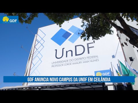 GDF anuncia novo campus da UnDF em Ceilândia