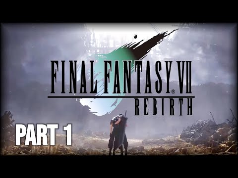 Final Fantasy VII Rebirth - 100% Walkthrough Part 1 [PS5] – Ch 1: Fall of a Hero  (Dynamic) (4K)