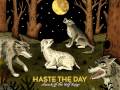 Haste The Day - Walk With A Crooked Spine 