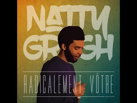 Natty Gregh - Radicalement vôtre