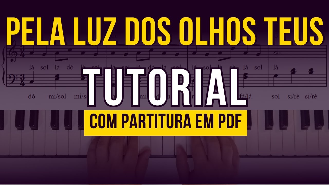 Toque Pela Luz dos Olhos Teus + Partitura em PDF