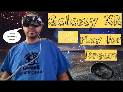 Play For Dream MR vs. Samsung Galaxy XR / VR-Headset | PCVR, Android XR, Native Games, Media Movie