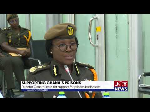 Supporting Ghana's prisons: Director General calls for support for prison businesses
