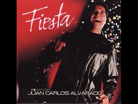 Juan Carlos Alvarado - Fiesta (Album Full Completo)