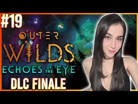 The end...AGAIN! [DLC FINALE] | Midnababy plays Outer Wilds | Pt.19