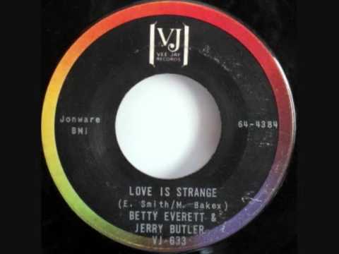 BETTY EVERETT & JERRY BUTLER    Love is Strange