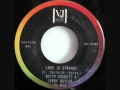 BETTY EVERETT & JERRY BUTLER    Love is Strange