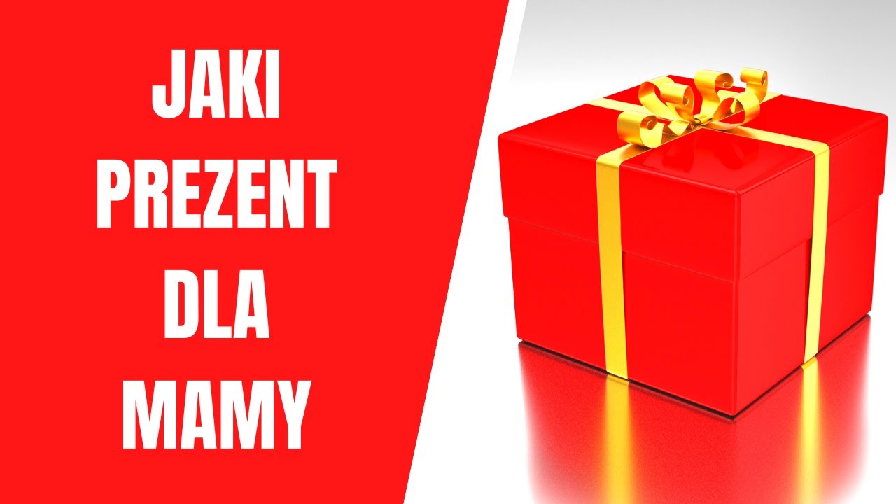 Prezent dla mamy - 10 pomysłów na prezent dla mamy