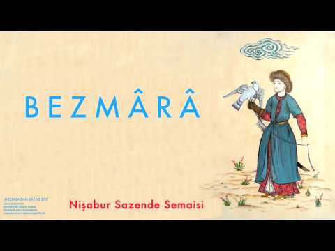 Bezmârâ - Nişabur Sazende Semaisi [ Mecmuadan Saz ve Söz © 2003 Kalan Müzik ]