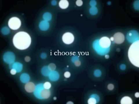 I Choose You video