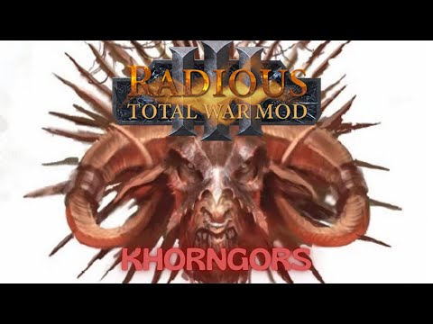 Total War Warhammer 3 (Radious Mod, Chaos Warriors of Khorne and Khorngors units showcase)