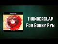 Sonic Youth - Thunderclap For Bobby Pyn (Lyrics)
