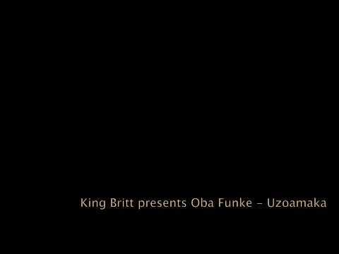 King Britt presents Oba Funke - Uzoamaka
