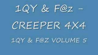 1QY & F@z - CREEPER 4X4