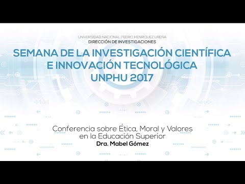 Conferencia sobre  Etica, Moral y Valores en la Educación Superior e Investigación