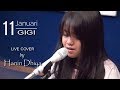 11 Januari - GIGI (Live Cover) By Hanin Dhiya ft Ais | Black