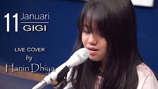 11 Januari - GIGI (Live Cover) By Hanin Dhiya ft Ais | Black