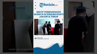 CEMBURU DAN SAKIT HATI, Pelaku Nekat Habisi Nyawa Istri Sirinya di Pinang Ranti Jakarta Timur