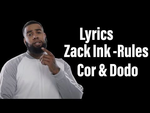 ZACK INK - RULES (Lyrics)🎵(FEAT. DODO & COR) (PROD. SEROP)