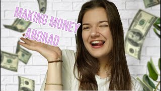 How I Make Money While Living Abroad 💰✈️
