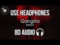 Kehlani - Gangsta (8D AUDIO)
