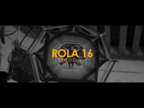 TEASER Rola 16 // Episodio 1