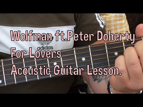 Wolfman Ft. Pete Doherty-For Lovers-Acoustic Guitar Lesson.