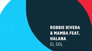 Robbie Rivera - El Sol video