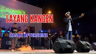 Download lagu HASAN AFTERSHINE ~ LAYANG KANGEN CIPT DIDI KEMPOT ~ OM ABIRAMA mp3